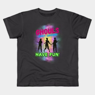 Ghouls just wanna have fun Kids T-Shirt